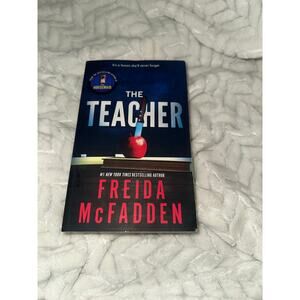 The Teacher by Freida McFadden Paperback Thriller Novel